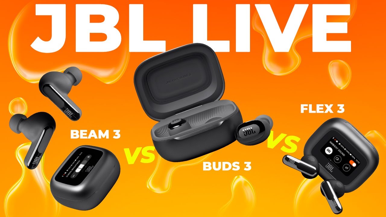 JBL Live Buds 3 vs Live Flex 3 vs Live Beam 3
